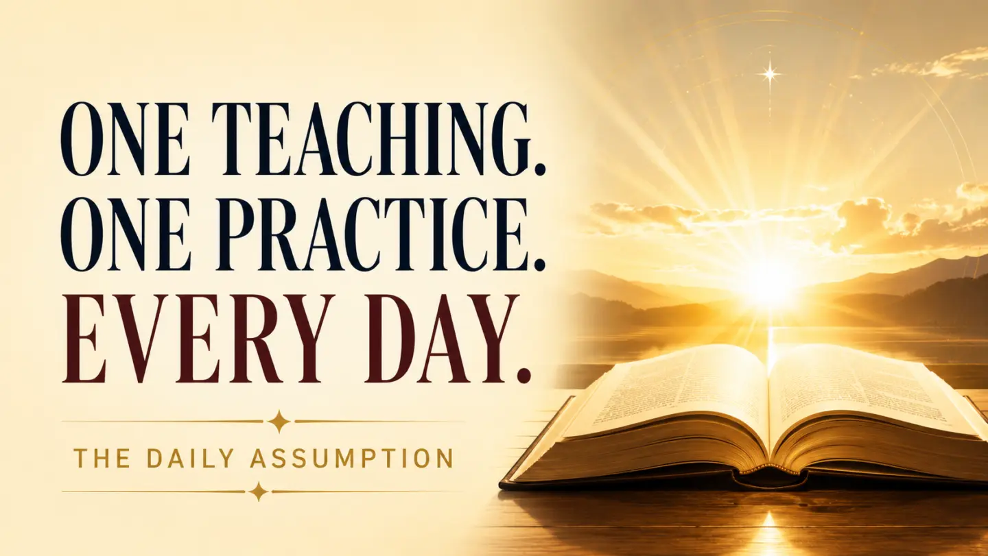 One teaching, one practice, every day